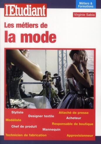 Couverture du livre « Les métiers de la mode » de Virginie Sabia aux éditions L'etudiant