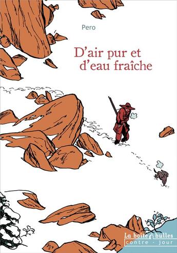 Couverture du livre « D'air pur et d'eau fraîche » de Pero aux éditions La Boite A Bulles