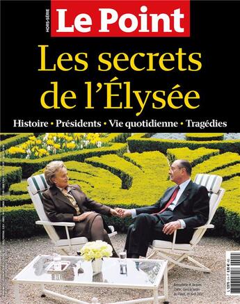 Couverture du livre « Le point hs n 5 : les secrets de l'elysee - avril/mai 2022 » de  aux éditions Le Point