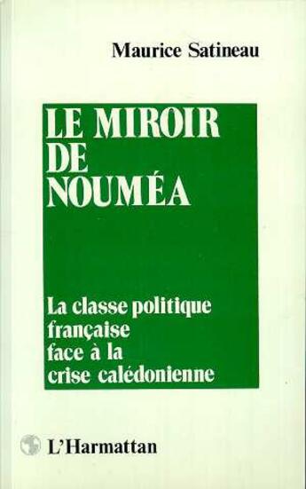 Couverture du livre « Le miroir de noumea » de Maurice Satineau aux éditions L'harmattan