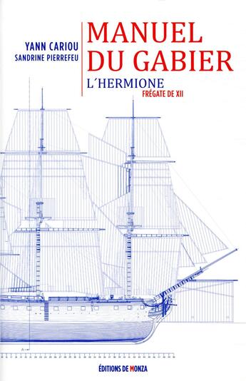 Couverture du livre « Le manuel du gabier » de Sandrine Pierrefeu et Yann Cariou et Jens Langert aux éditions Editions De Monza
