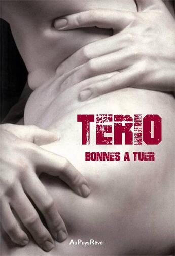 Couverture du livre « Bonnes à tuer » de Terio aux éditions Au Pays Reve