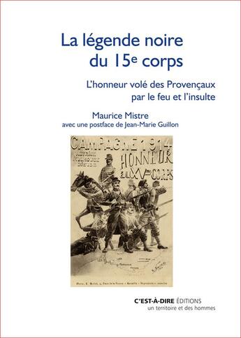 Couverture du livre « La légende noire du 15e corps » de Maurice Mistre aux éditions C'est-a-dire