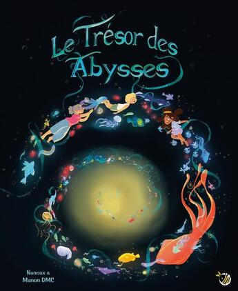 Couverture du livre « Le trésor des abysses » de Nanoux et Manon Dmc aux éditions Plumes De Bourdon