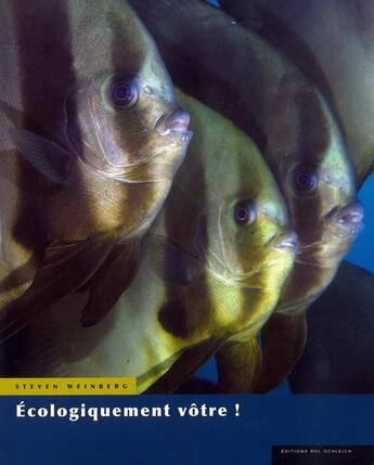 Couverture du livre « Écologiquement vôtre ! » de Steven Weinberg aux éditions Gap