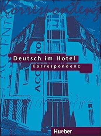 Couverture du livre « Deutsch im hotel - korrespondenz lehrbuch » de  aux éditions Hueber Verlag