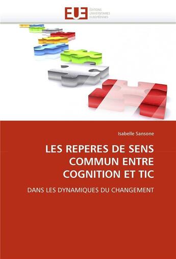 Couverture du livre « Les reperes de sens commun entre cognition et tic » de Isabelle Sansone aux éditions Editions Universitaires Europeennes