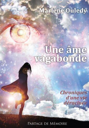 Couverture du livre « Une âme vagabonde ; chroniques d'une vie déracinée » de M Ouledy aux éditions Bookelis