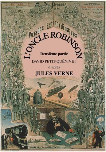 Couverture du livre « L'oncle Robinson t.2 » de Jules Verne et Petit-Quenivet David aux éditions Librinova