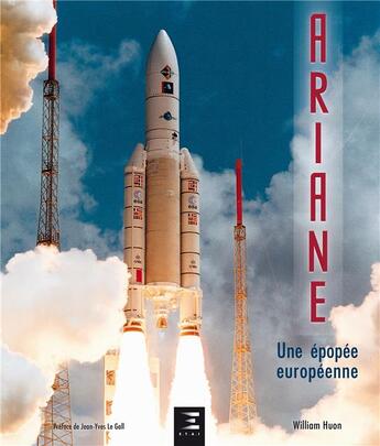 Couverture du livre « Ariane ; une épopée européenne » de William Huon aux éditions Etai