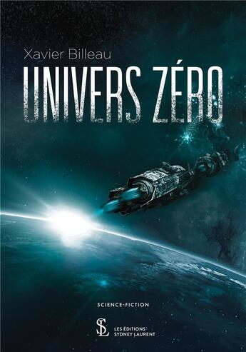 Couverture du livre « Univers zero » de Billeau Xavier aux éditions Sydney Laurent