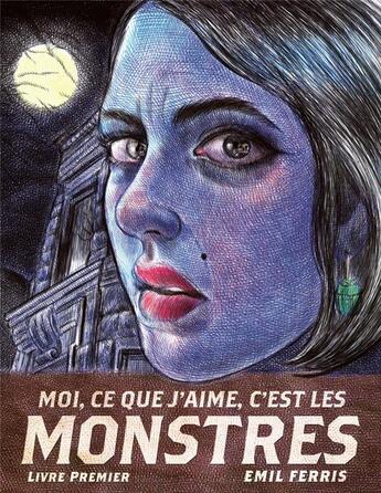 Couverture du livre « Moi, ce que j'aime, c'est les monstres » de Emil Ferris aux éditions Monsieur Toussaint Louverture