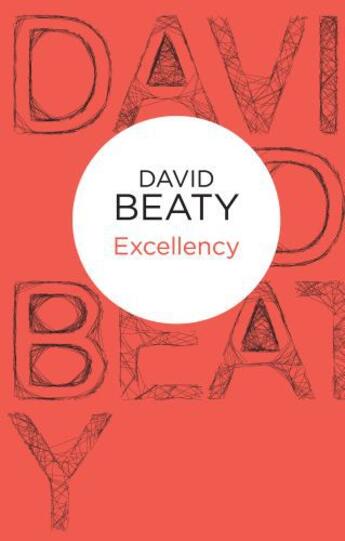 Couverture du livre « Excellency » de Beaty David aux éditions Pan Macmillan