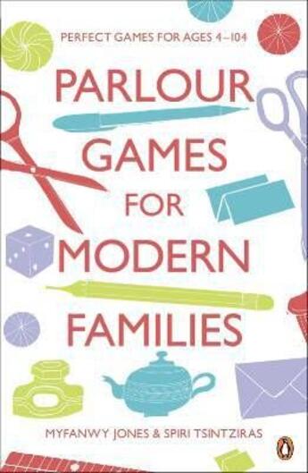 Couverture du livre « Parlour games for modern families » de Spiri Tsintziras et Jones Myfanwy aux éditions Adult Pbs