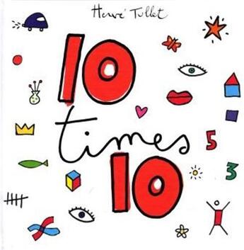 Couverture du livre « 10 times 10 » de Herve Tullet aux éditions Tate Gallery