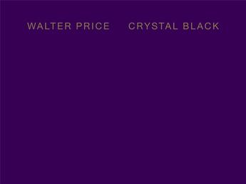 Couverture du livre « Walter Price: crystal black » de Price Walter aux éditions Karma