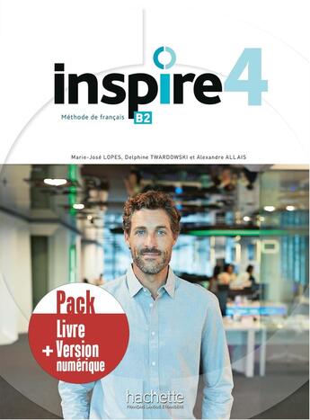 Couverture du livre « Inspire 4 - pack livre de l'eleve + version numerique » de  aux éditions Hachette Fle