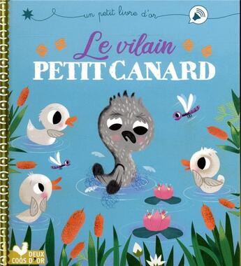 Couverture du livre « Le vilain petit canard » de Aurelie Desfour aux éditions Deux Coqs D'or