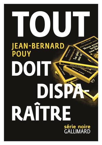 Couverture du livre « Tout doit disparaître » de Jean-Bernad Pouy aux éditions Gallimard