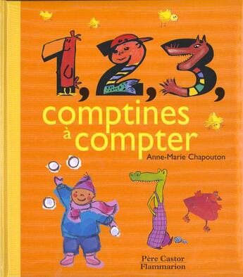 Couverture du livre « 1,2,3, comptines a compter » de Anne-Marie Chapouton aux éditions Pere Castor