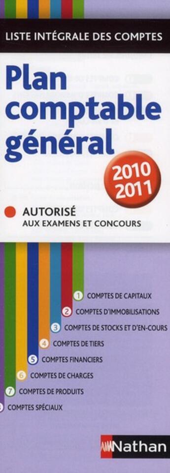 Couverture du livre « Plan comptable général ; liste intégrale des comptes (édition 2010/2011) » de  aux éditions Nathan