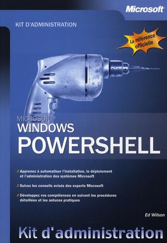 Couverture du livre « Windows powershell ; kit d'administration » de Wilson aux éditions Microsoft Press