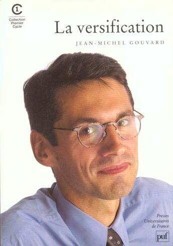 Couverture du livre « Versification (la) » de Gouvard J-M. aux éditions Puf