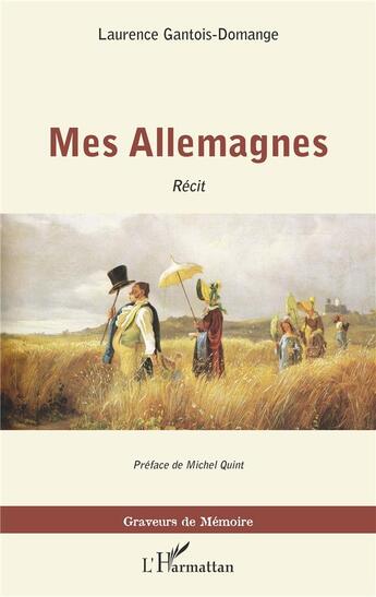 Couverture du livre « Mes allemagnes » de Laurence Gantois-Domange aux éditions L'harmattan