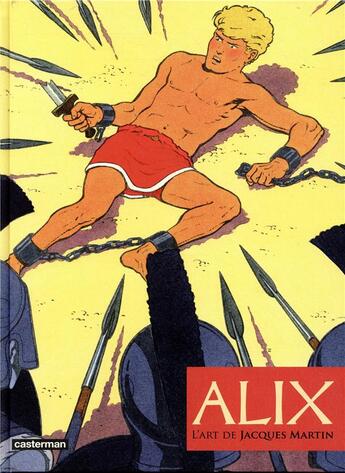Couverture du livre « Alix Hors-Série : l'art de Jacques Martin » de Jacques Martin aux éditions Casterman
