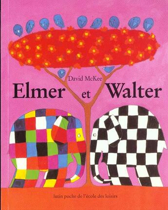 Couverture du livre « Elmer et Walter » de David Mckee aux éditions Ecole Des Loisirs