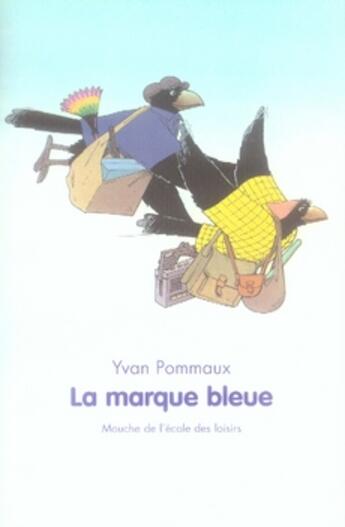 Couverture du livre « La marque bleue » de Pommaux Yvan aux éditions Ecole Des Loisirs