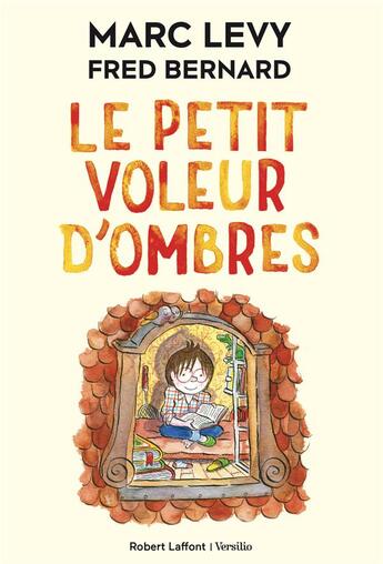 Couverture du livre « Le petit voleur d'ombres Tome 1 » de Marc Levy et Fred Bernard aux éditions Robert Laffont / Versilio