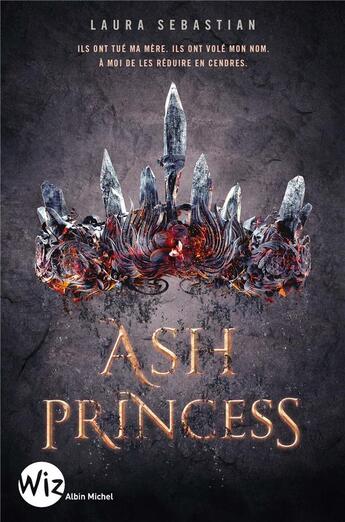 Couverture du livre « Ash princess Tome 1 » de Laura Sebastian aux éditions Albin Michel