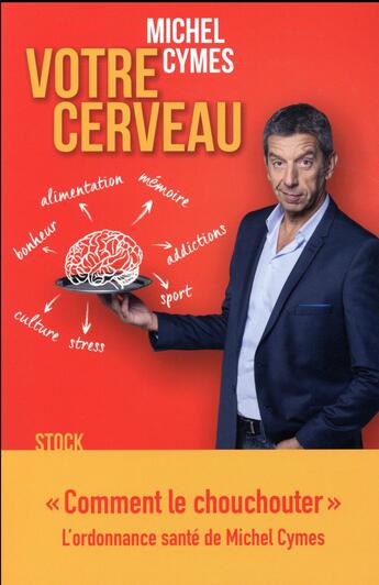 Couverture du livre « Votre cerveau » de Michel Cymes et Patrice Romedenne aux éditions Stock