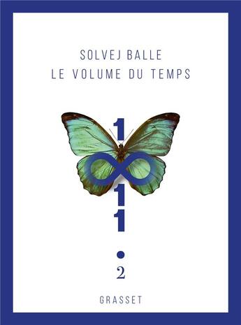 Couverture du livre « Le Volume du temps Tome 2 » de Solvej Balle aux éditions Grasset