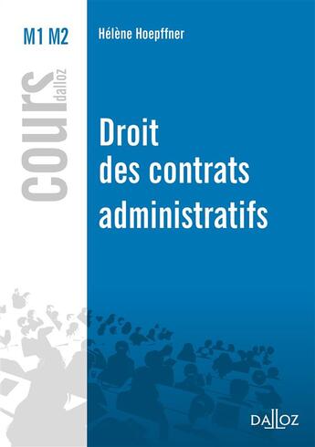 Couverture du livre « Droit des contrats administratifs » de Helene Hoepffner aux éditions Dalloz