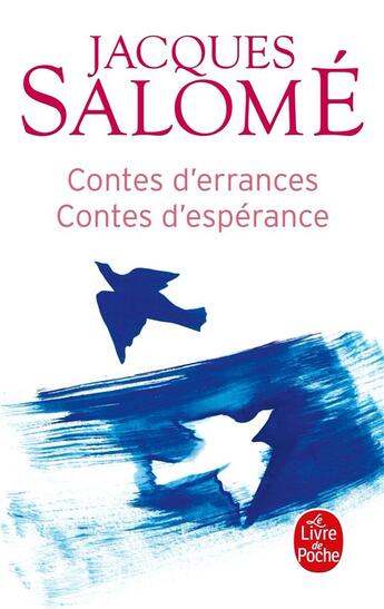 Couverture du livre « Contes d'errances, contes d'espérances » de Jacques Salome aux éditions Le Livre De Poche