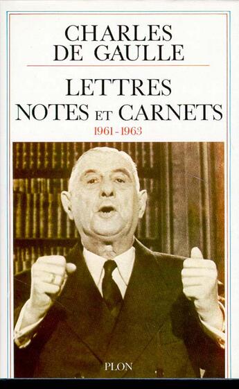 Couverture du livre « Lettres notes Tome 9 : janvier 1961/décembre 1963 » de Charles De Gaulle aux éditions Plon