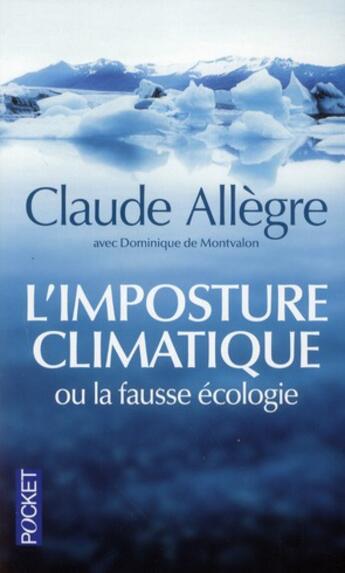 Couverture du livre « L'imposture climatique » de Claude Allègre aux éditions Pocket