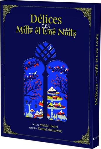 Couverture du livre « Delices des mille et une nuits » de Mouzawak/Chebel aux éditions Grund