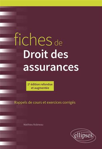 Couverture du livre « Fiches de droit des assurances (2e édition) » de Matthieu Robineau aux éditions Ellipses