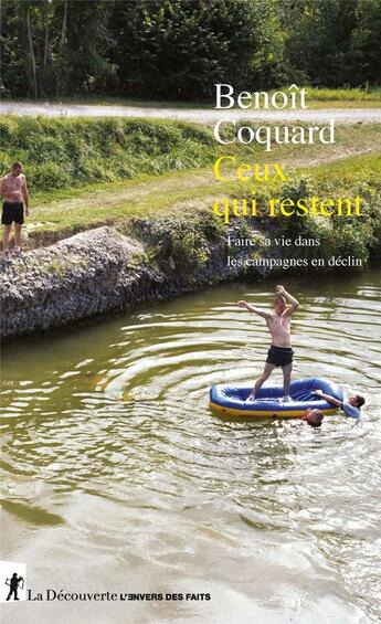 Couverture du livre « Ceux qui restent ; faire sa vie dans les campagnes en déclin » de Benoit Coquard aux éditions La Decouverte