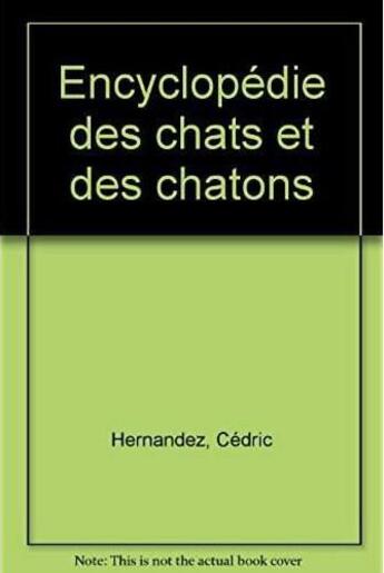 Couverture du livre « L'encyclopédie des chats et des chatons » de  aux éditions Editions Esi