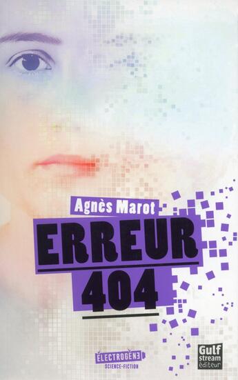 Couverture du livre « Erreur 404 » de Agnès Marot aux éditions Gulf Stream