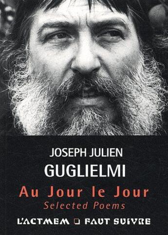Couverture du livre « Au jour le jour ; selected poems » de Joseph-Julien Guglielmi aux éditions Act Mem
