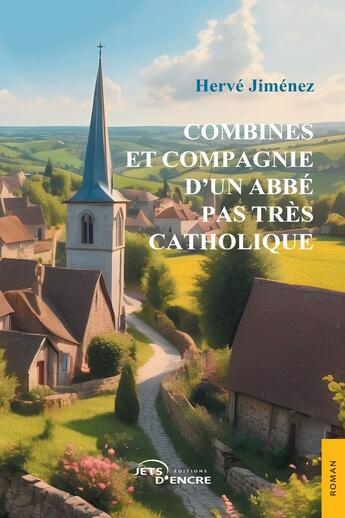 Couverture du livre « Combines et compagnie d'un abbé pas très catholique » de Herve Jimenez aux éditions Jets D'encre