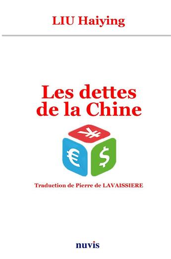 Couverture du livre « Les dettes de la chine » de Liu Haiying aux éditions Nuvis