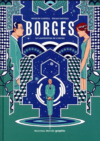 Couverture du livre « Borges ; le labyrinthe de l'infini » de Nicolas Castell et Oscar Pantoja aux éditions Nouveau Monde