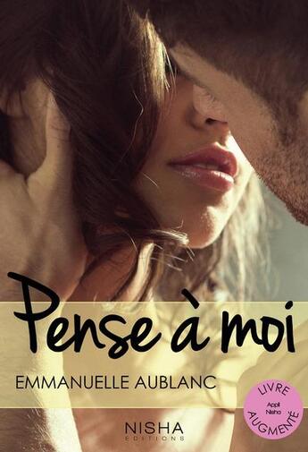 Couverture du livre « Pense à moi Tome 1 » de Emmanuelle Aublanc aux éditions Nisha Et Caetera