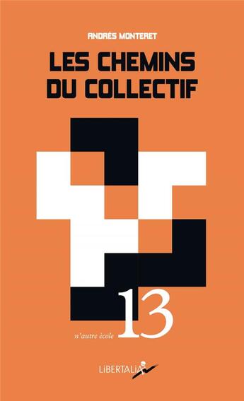 Couverture du livre « Les chemins du collectif » de Monteret Andres aux éditions Libertalia